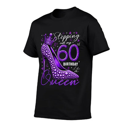 60 Year Old Gifts High Heels Stepping Into My 60th Birthday Comfortable T-Shirt