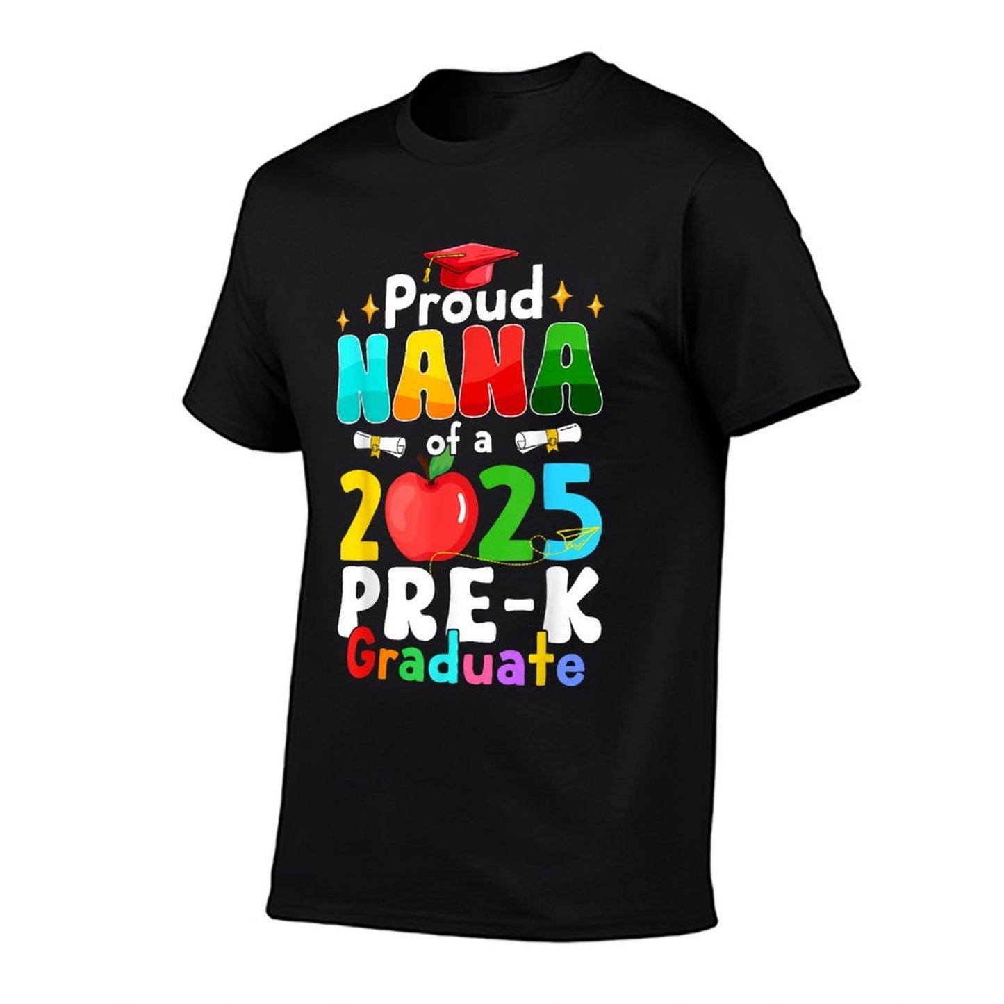 Proud Nana of A 2025 Pre-K Graduate Matching Family Grad  High-quality Stitching T-Shirt