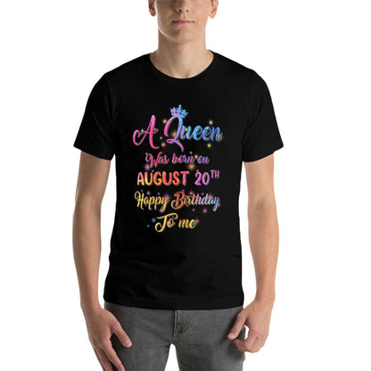 Womens A Queen Was Born In August, August 20th Birthday  Easy-care T-Shirt