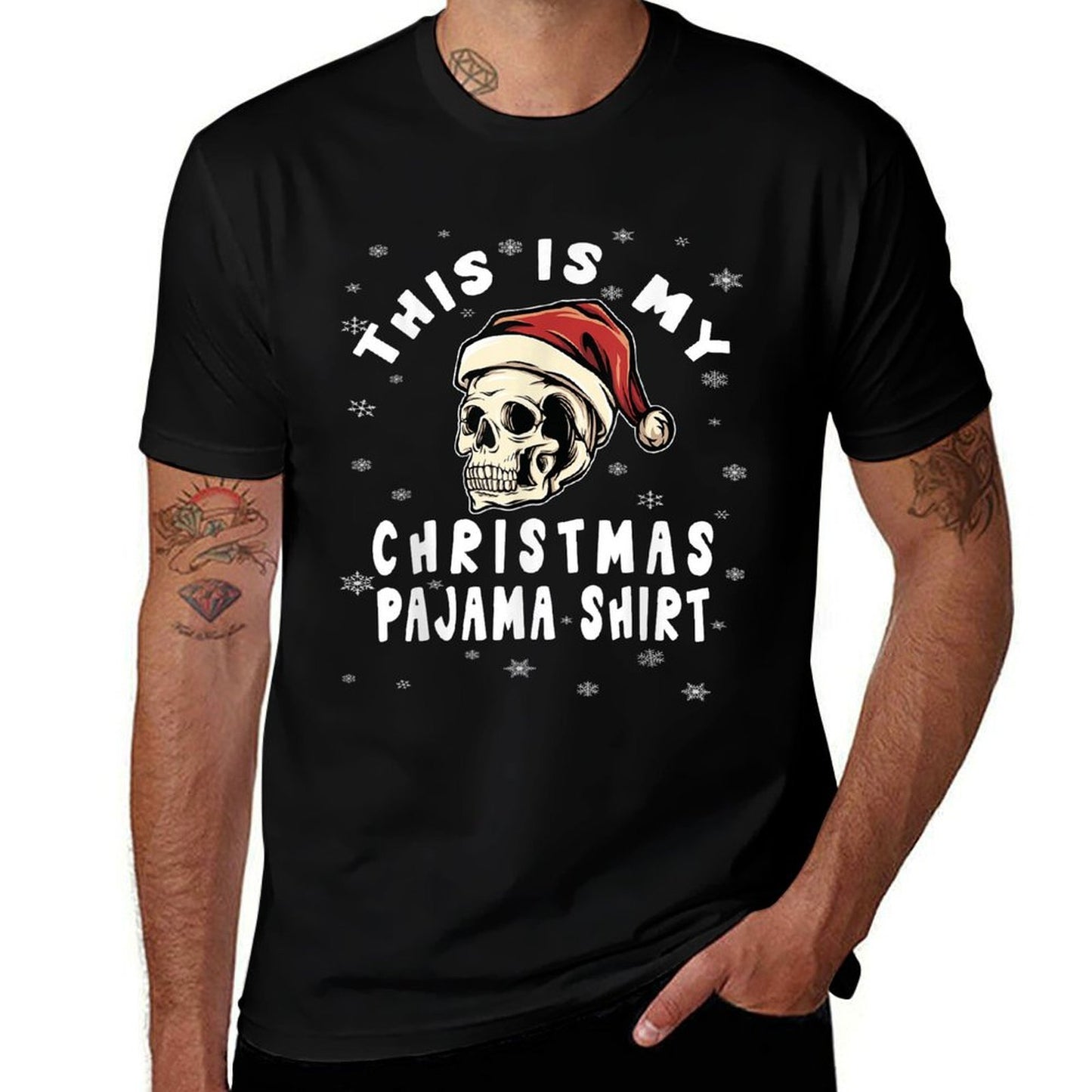 Skull Santa Hat Skeleton This Is My Christmas Pajama  Odor-resistant T-Shirt