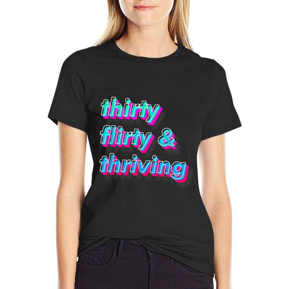 Thirty 30, Flirty & Thriving 30th Birthday  Slim-fit Cut T-Shirt