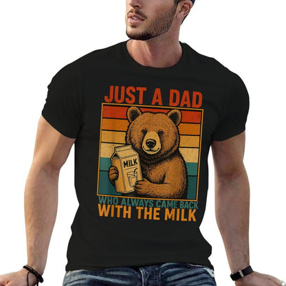 Just A Dad Who Always Came Back Father's Day Dad Funny Men  Moisture-wicking T-Shirt