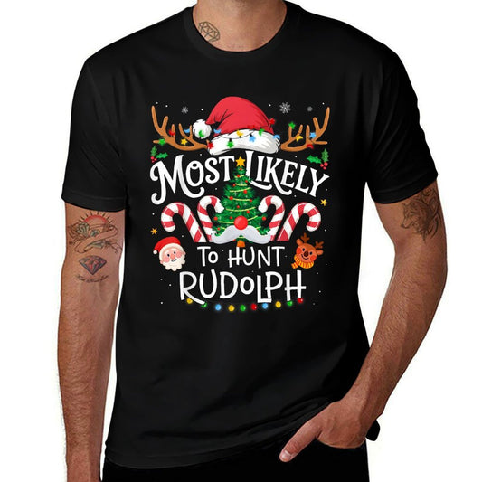 Most Likely to Hunt Rudolph Family Matching Christmas  Fade-proof Color T-Shirt
