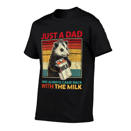 Just A Dad Who Always Came Back With The Milk Fathers Day  Soft T-Shirt