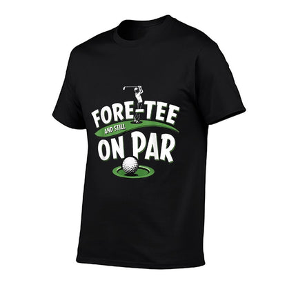 Fore-Tee Still on Par 40th Birthday Golfer Golf Lovers  Classic T-Shirt