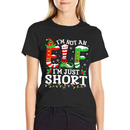 Im Not An Elf Im Just Short for Women Men Mom Christmas  Summer-ready Fabric T-Shirt
