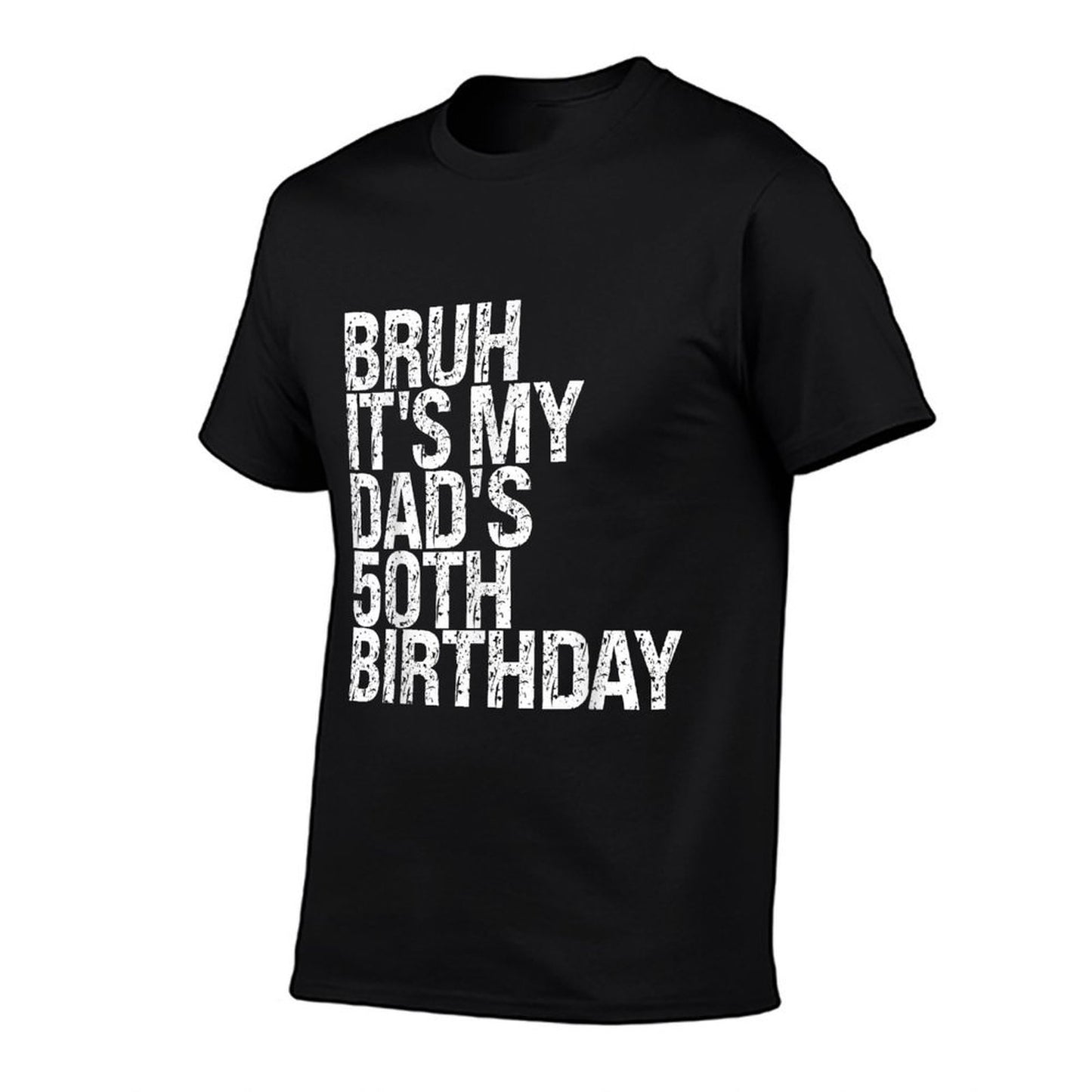 Bruh It&#39;s My King Dad&#39;s 50th Birthday OMG Crown Happy Funny  Trendy Pattern T-Shirt
