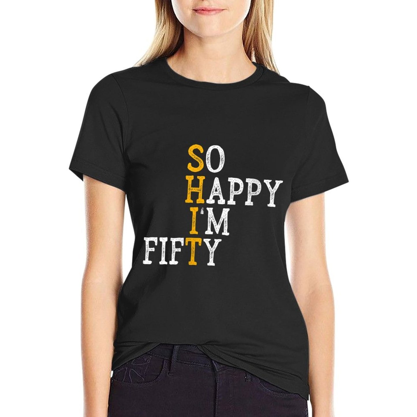 Womens So Happy I'm Fifty - 50 Years Old Funny 50th Birthday Gift  Polyester Blend T-Shirt