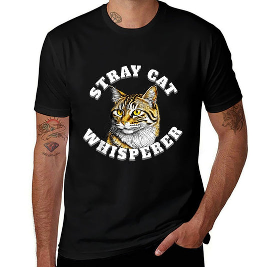Stray Cat Whisperer  Quick-drying T-Shirt