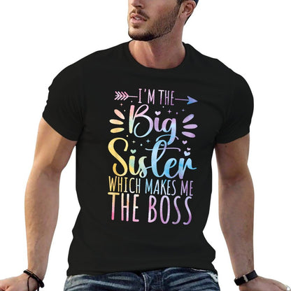I&#39;m The Big Sister Which Makes Me The Boss Funny Sibling  Soft T-Shirt