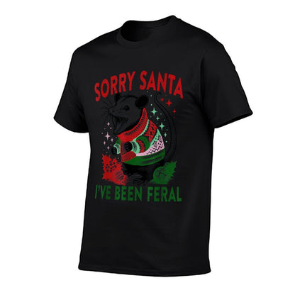 Sorry Santa Ive Been Feral Christmas Holiday Opossum Meme  High-quality Stitching T-Shirt