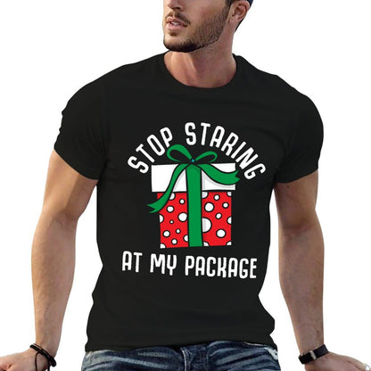 Stop Staring at My Package Funny Christmas Xmas 2022  Cotton T-Shirt
