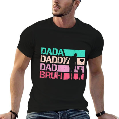 Dada Daddy Dad Bruh Funny Retro Vintage Fathers Day  Versatile T-Shirt