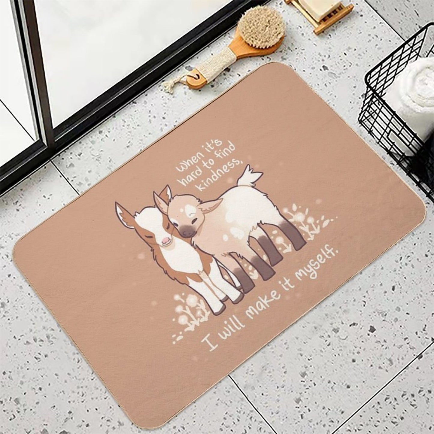 When It's Hard to Find Kindness, I Will Make It Myself Baby Goats  Anti-Trip Bath Mat