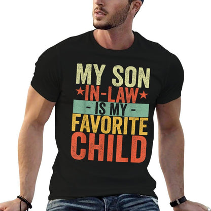 My Son In Law Is My Favorite Child Funny Retro Vintage  Cotton T-Shirt