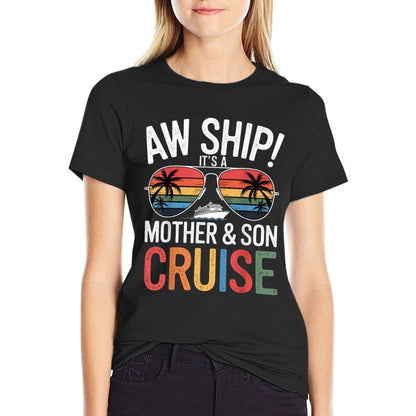 Aw Ship! Mother  Son Cruise Vacation Mothers Day  Classic T-Shirt