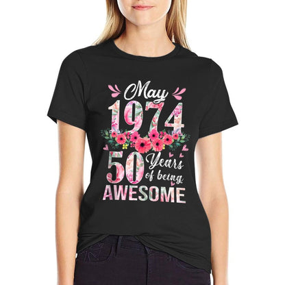 50 Year Old Made In May 1974 Floral 50th Birthday Gift Women  High-quality Stitching T-Shirt