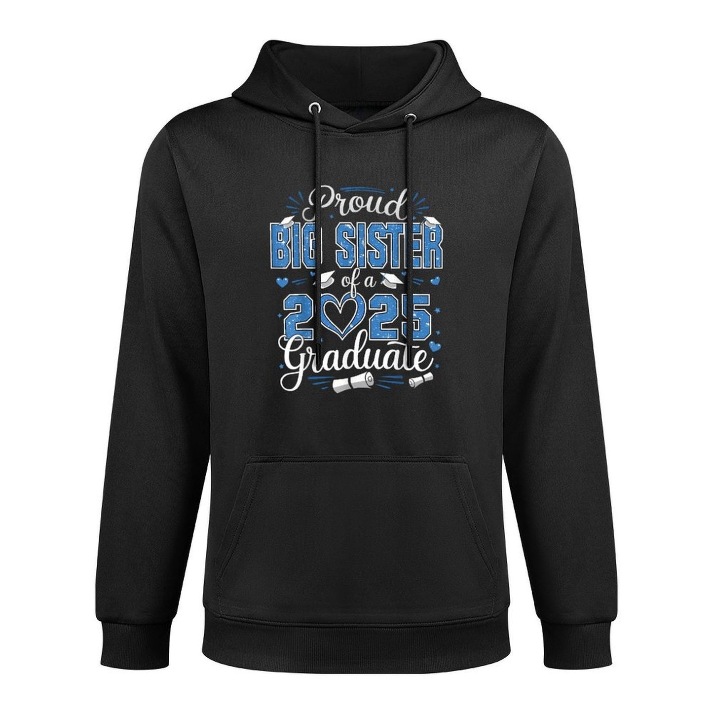 Proud Big Sister Of A Class Of 2025 Graduate 2025 Senior Kangaroo Pocket Hoodie