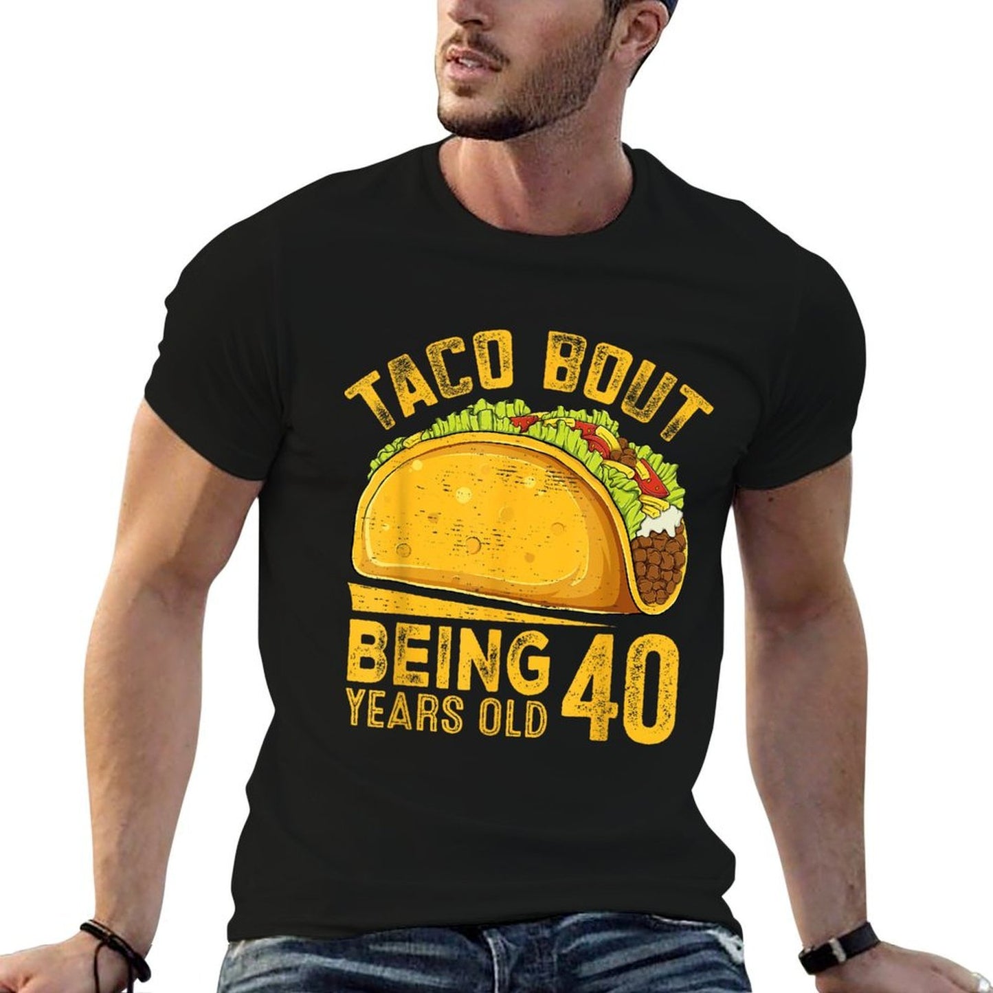 Funny 40th Birthday Taco Bout Being 40 Years Old  High-quality Stitching T-Shirt