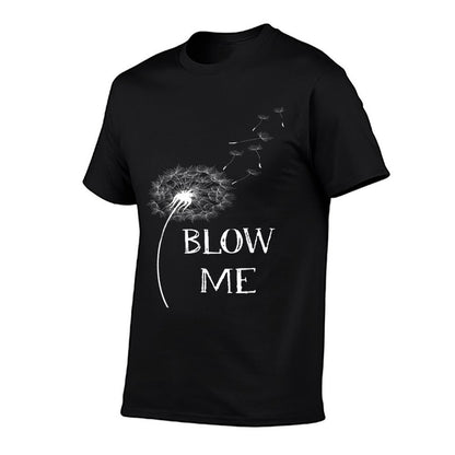 Dandelion Flower Pattern Good Luck Wishes Blow Me  High-quality Stitching T-Shirt