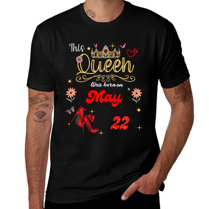 A Queen Was Born on May 22 May 22nd Birthday  Rolled Sleeves T-Shirt