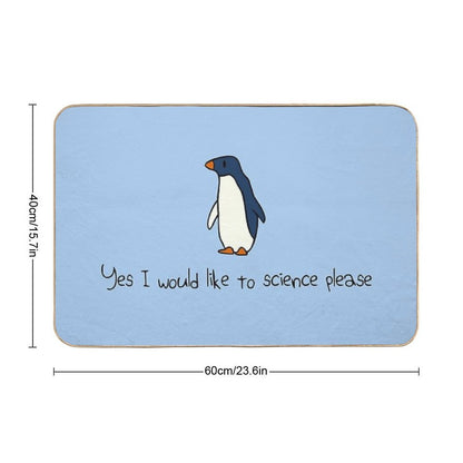Yes I Would Like To Science Please Penguin  Anti-Trip Bath Mat