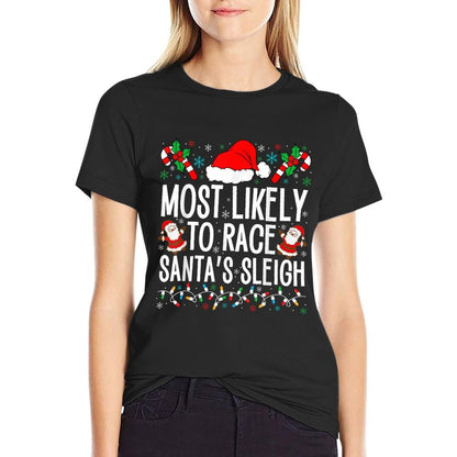 Most Likely To Race Santas Sleigh Family Xmas Pajamas 2024  Lightweight T-Shirt