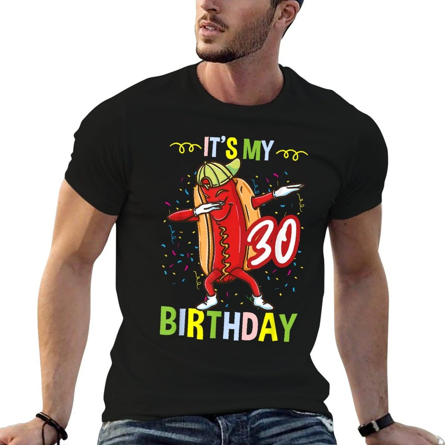 Its My 30th Birthday Hot Dog  Trendy Pattern T-Shirt