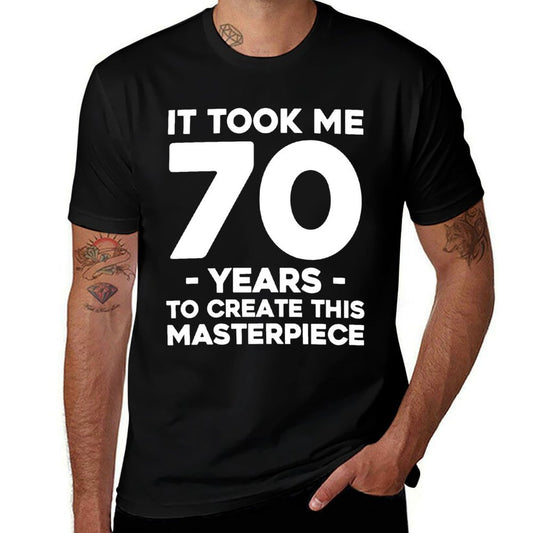Funny 70th Birthday Joke Gag Gift Idea 70th Birthday  Affordable Price T-Shirt