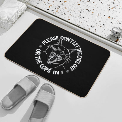 Don't Let The Cats Out Or The Cops in  Rapid-Drying Bath Mat