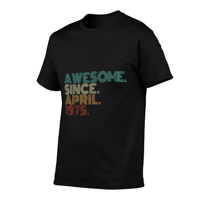 50 Years Old Awesome Since April 1975 50th Birthday  Stretchy T-Shirt