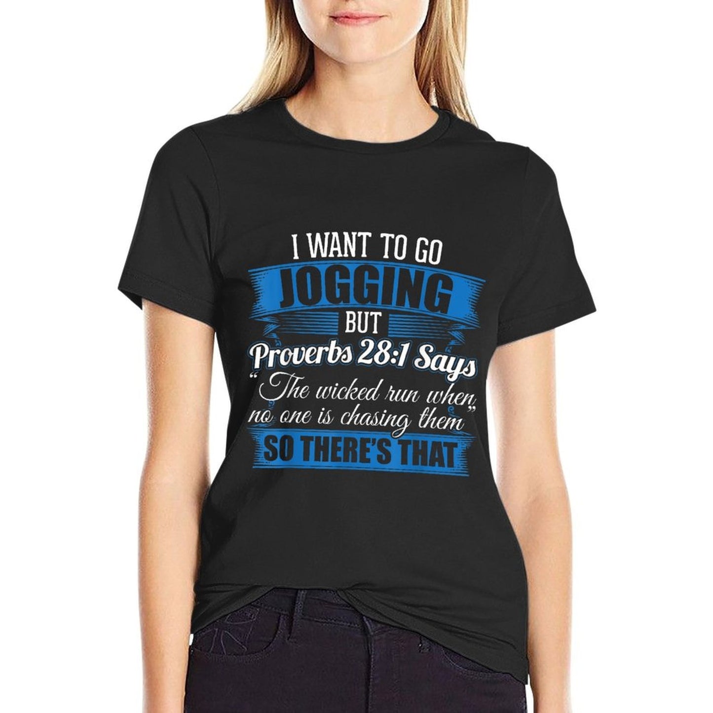 Jogging Design I I Wanted To Go Jogging But Proverbs 281  Breathable T-Shirt