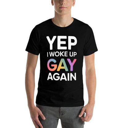 Woke-Up-Gay - Pride-Rainbow-Queer-Gay CSD-Party-LGBTQ  Wrinkle-resistant T-Shirt