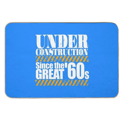 Under Construction Since The Great '60s  Slip-Resistant Bath Mat