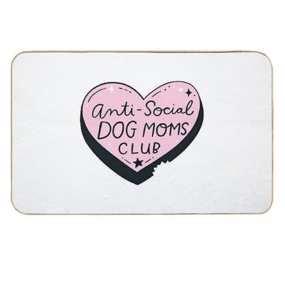Anti-Social Dog Moms Club  Repositionable Bath Mat