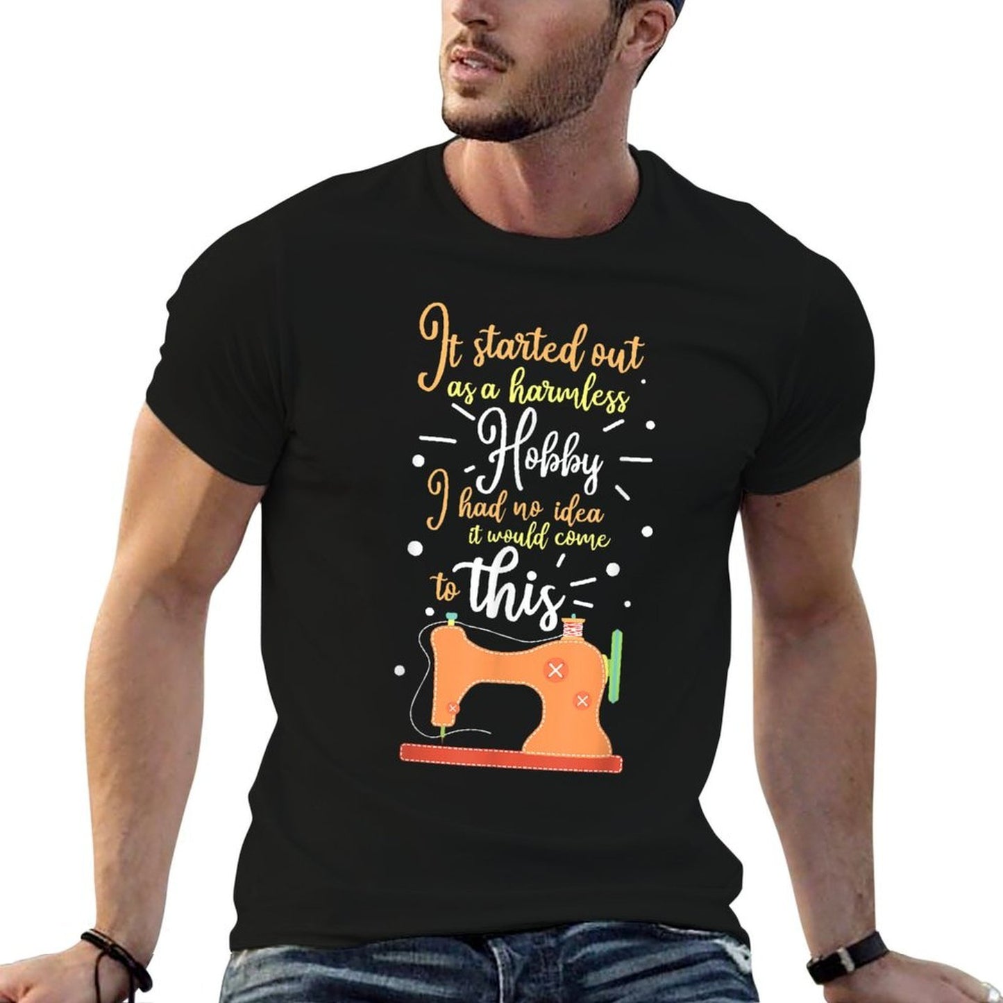 It Started Out As A Harmless Hobby Quilting Gift Comfortable T-Shirt