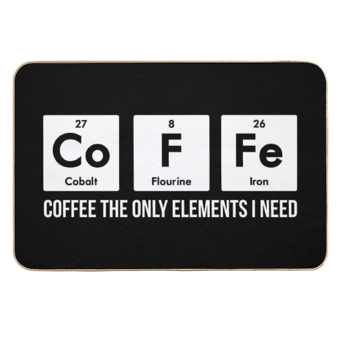 Chemistry Periodic Table Chemistry Coffee Elements Gift  Stain-Proof Bath Mat