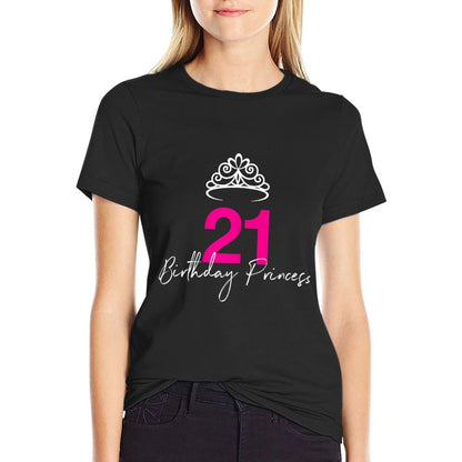 21st Birthday Princess Gift for Her  Odor-resistant T-Shirt