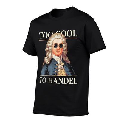 George Frideric Handel, Too Cool To Handel, Classical Music  Soft T-Shirt
