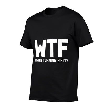 WTF (Who's Turning Fifty) Funny Gift 50th Birthday  Lightweight T-Shirt