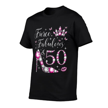 Fierce Fabulous & 50 Years Old 50th Birthday Pink Comfortable T-Shirt
