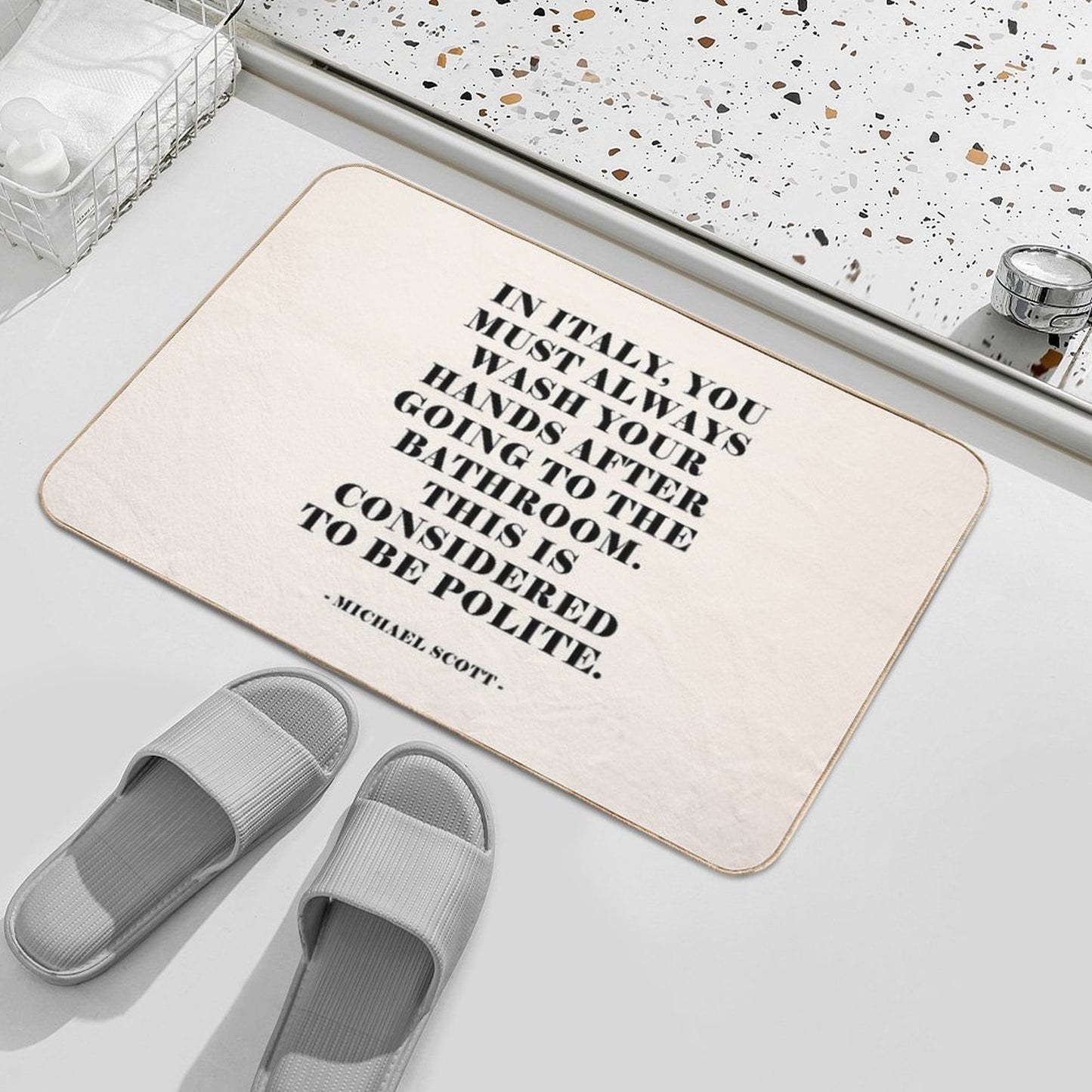 In Italy - The Office Quote  Easy Maintenance Bath Mat