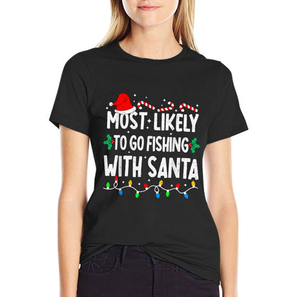 Most Likely to Go Fishing with Santa Matching Christmas  Eco-friendly Material T-Shirt