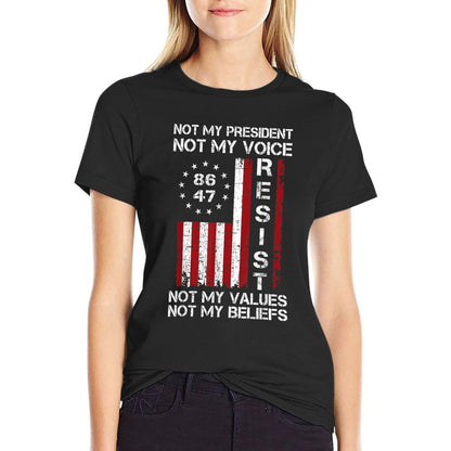 Resist Not My President Anti Trump American Comfortable T-Shirt