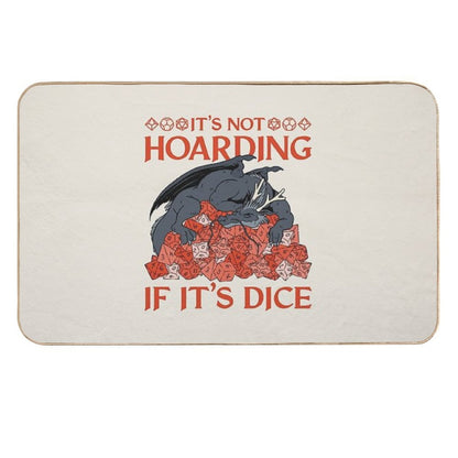 Tabletop RPG Dragon - It's Not Hoarding If It's Dice  Versatile Bath Mat