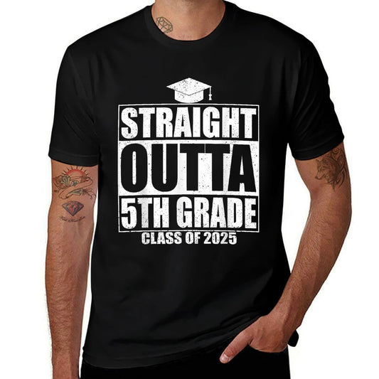 Straight Outta 5th Grade Graduation Class Of 2025 5th Grade  Easy-care T-Shirt