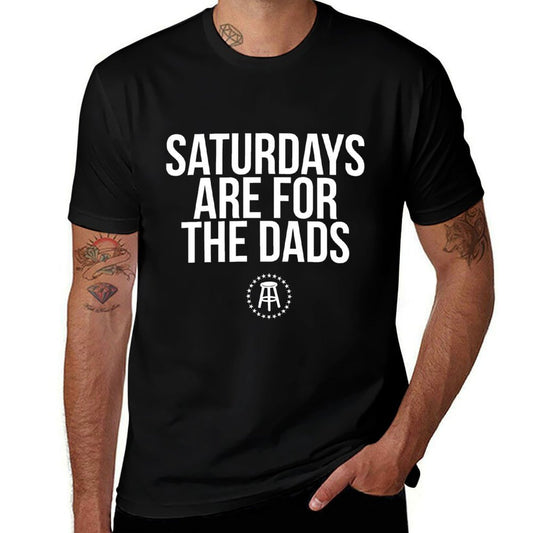 Fathers Day New Dad Gift Saturdays Are For The Dads  Graphic-printed T-Shirt