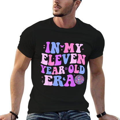In My Eleven Year Old Era Girls Boys 11th Birthday Kids  Breathable T-Shirt