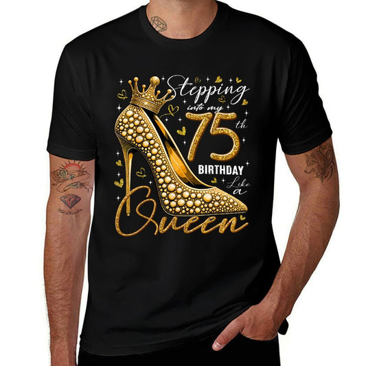 75 Year Old Gifts High Heels Stepping Into My 75th Birthday  Graphic-printed T-Shirt