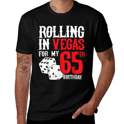 Las Vegas Birthday Party - Rolling in Vegas - 65th Birthday  Tagless Design T-Shirt